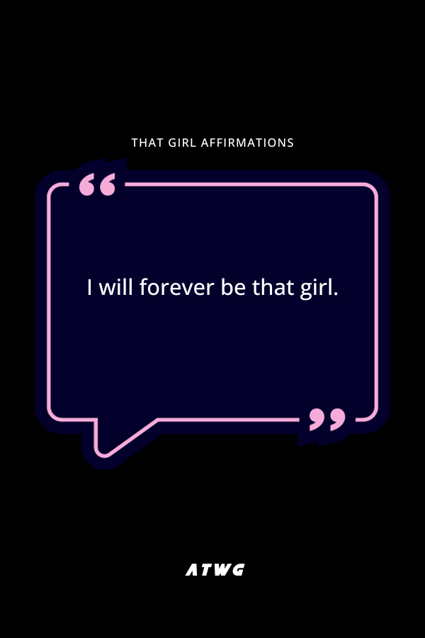 That Girl Affirmations